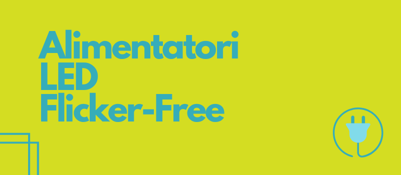 alimentatori-led-flicker-free.png