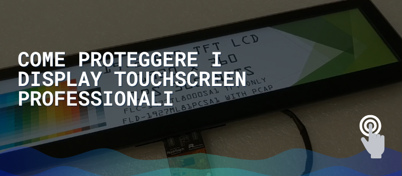 proteggere-i-display-touchscreen-professionali.png